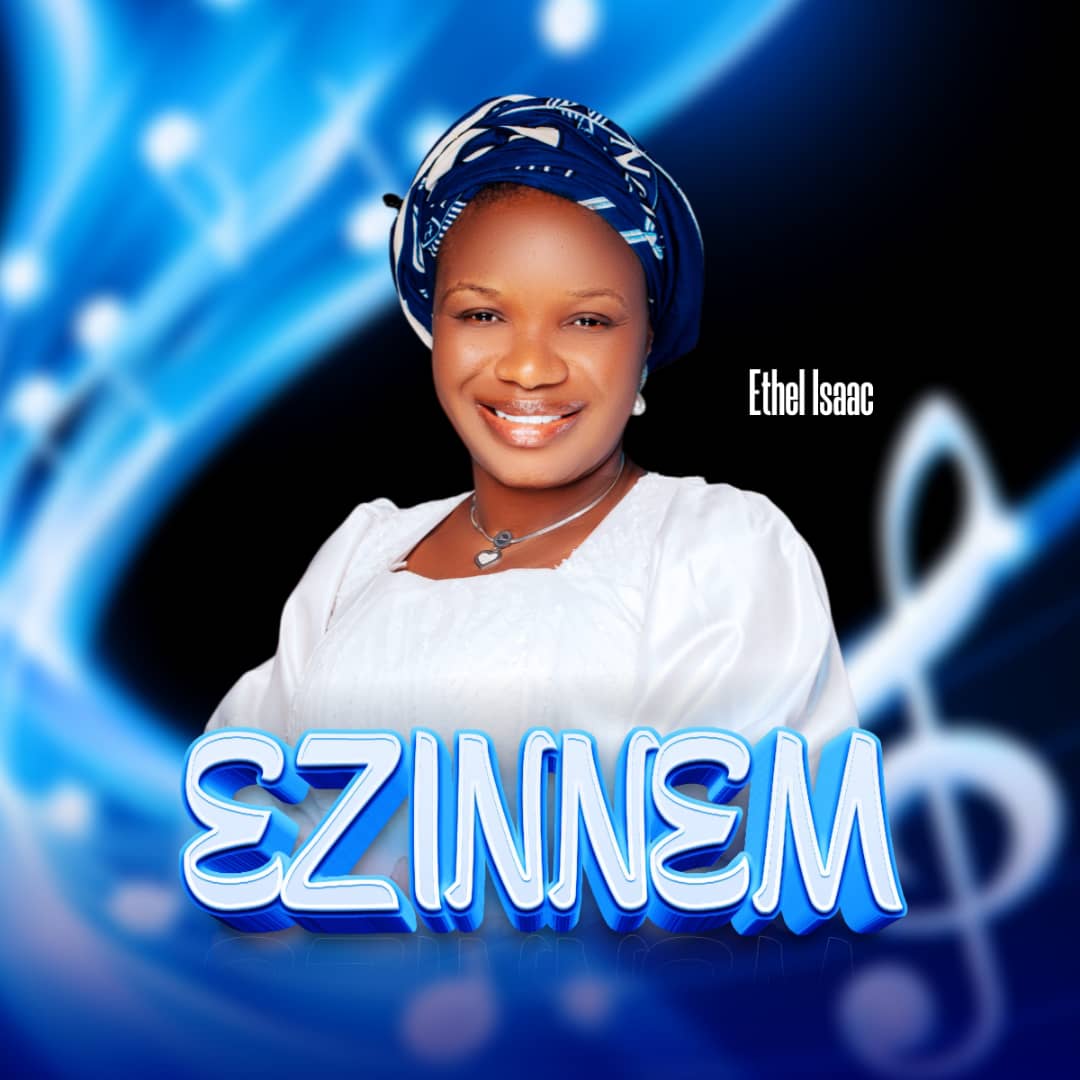 Ethel Isaac – Ezinnem (Mp3 Download)